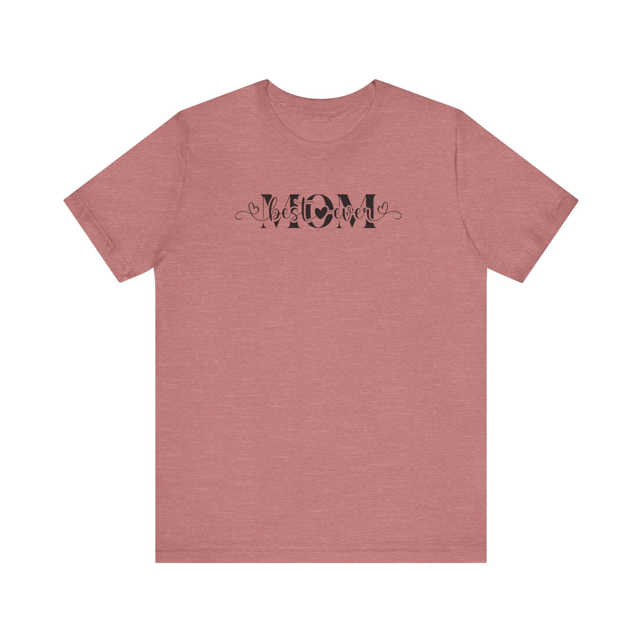 Best Mom Ever Jersey Short Sleeve Tee